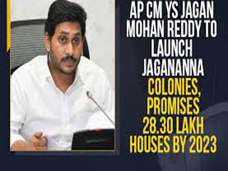 AP CM to launch YSR-Jagananna Colonies project