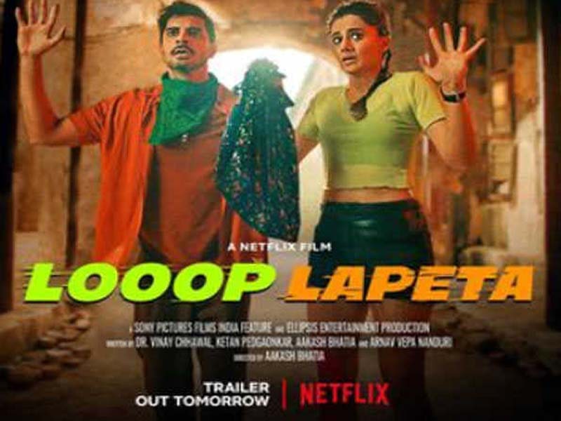 Trailer of Taapsee starrer “Looop Lapeta” releases