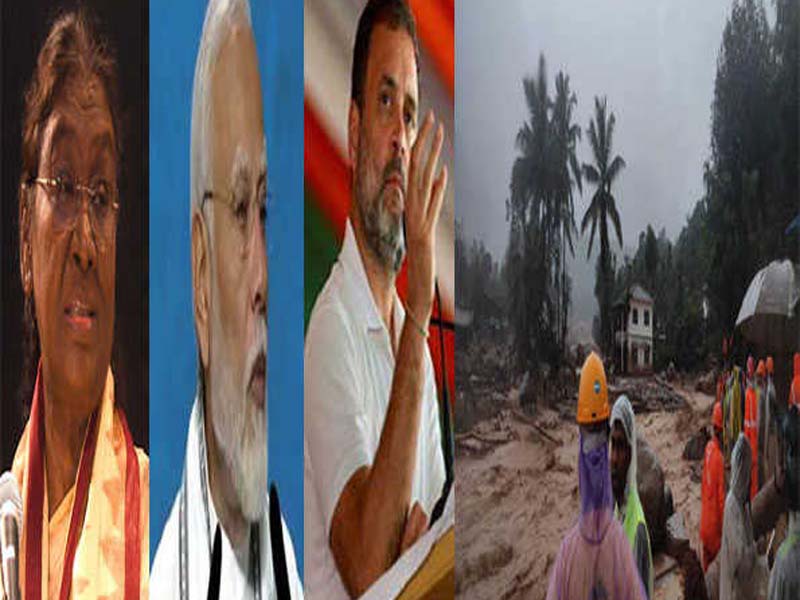 President and Prime Minister Rahul Gandhi express condolences for landslide tragedies, including 106 fatalities.
