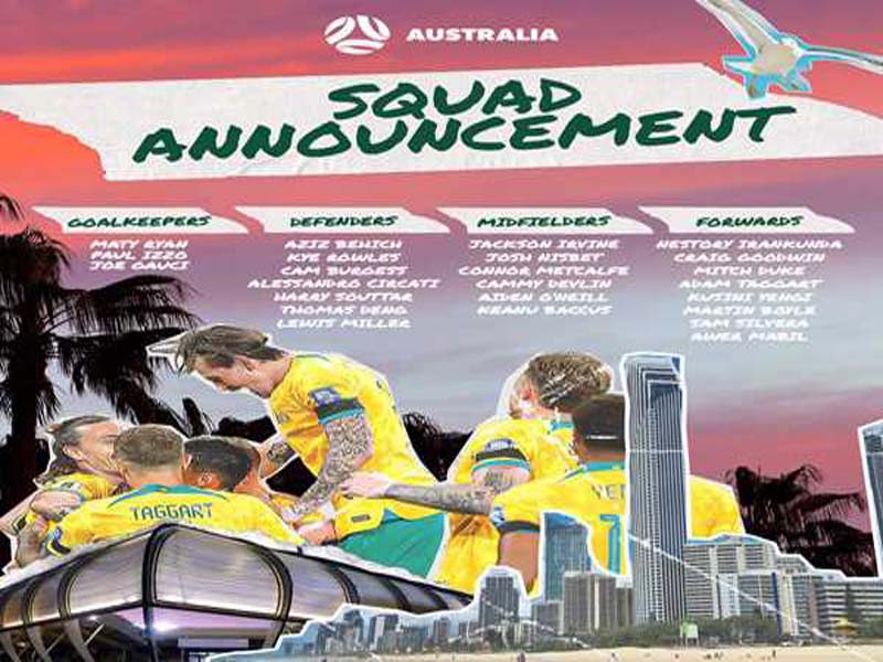 Australia announces their FIFA World Cup qualifying team.